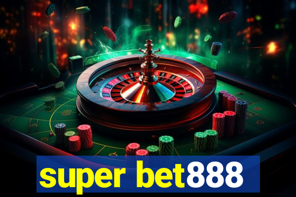 super bet888